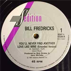 Bill Fredricks - You'll Never Find Another Love Like Mine FLAC