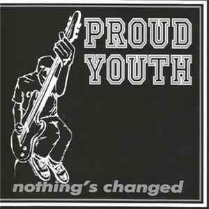 Proud Youth - Nothing's Changed FLAC