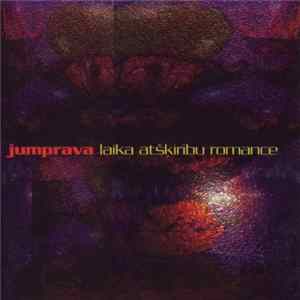 Jumprava - Laika Atšķirību Romance FLAC