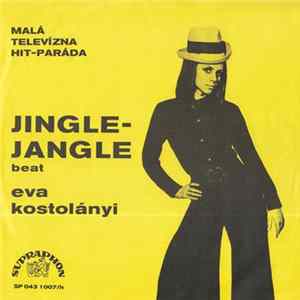 Eva Kostolányi - Jingle-Jangle / Na Prahu Noci FLAC