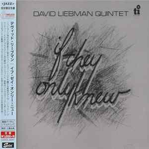 David Liebman Quintet - If They Only Knew FLAC