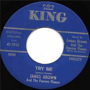 James Brown & The Famous Flames - Try Me / Think FLAC