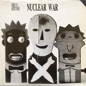 Brian Ritchie - Nuclear War FLAC