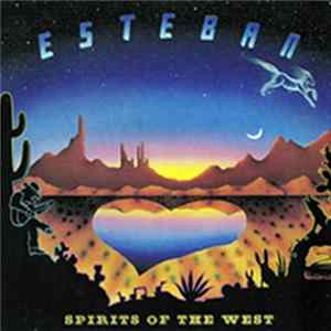 Esteban - Spirits Of The West FLAC