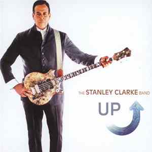 The Stanley Clarke Band - Up FLAC