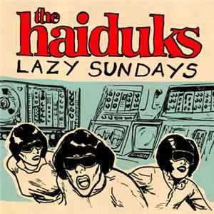 The Haiduks - Lazy Sundays FLAC
