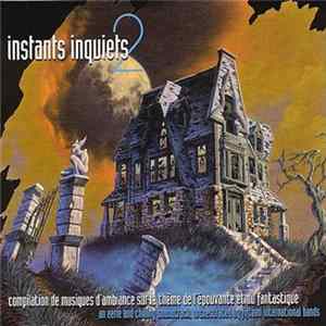 Various - Instants Inquiets 2 FLAC