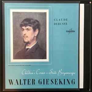 Claude Debussy, Walter Gieseking - Children's Corner / Suite Bergamasque FLAC