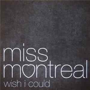 Miss Montreal - Wish I Could FLAC