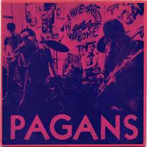 Pagans - Street Where Nobody Lives / What's This Shit Called Love? FLAC