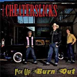 The Cheaterslicks - Rev Up, Burn Out FLAC