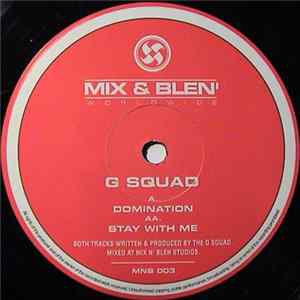 G Squad - Domination / Stay With Me FLAC
