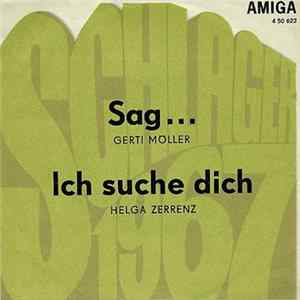 Gerti Möller / Helga Zerrenz - Sag ... / Ich Suche Dich FLAC