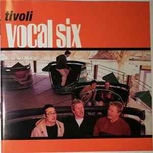 Vocal Six - Tivoli FLAC