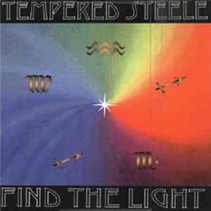 Tempered Steele - Find The Light FLAC