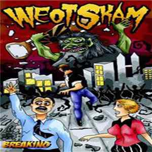 Weot Skam - Breaking FLAC