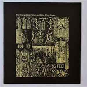 Felt - The Strange Idols Pattern And Other Short Stories FLAC