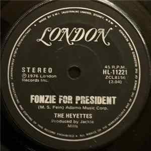 The Heyettes - Fonzie For President FLAC