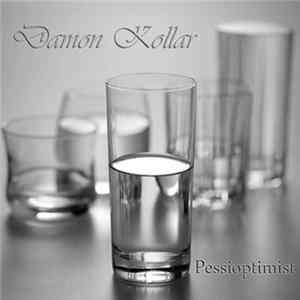 Damon Kollar - Pessioptimist FLAC