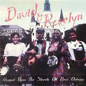 David & Roselyn - Gospel From The Streets Of New Orleans FLAC