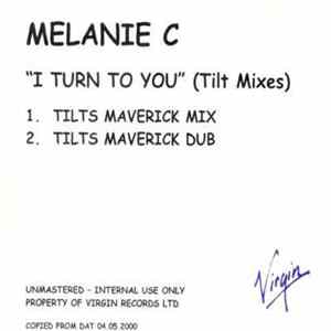 Melanie C - I Turn To You (Tilt Mixes) FLAC