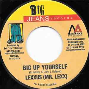 Lexxus (Mr. Lexx) / Singer J - Big Up Yourself / Tear It Up FLAC