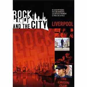 Various - Rock And The City - Liverpool FLAC