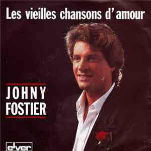 Johny Fostier - Les vieilles chansons d'amour / J'ai d'la musique plein la tête FLAC