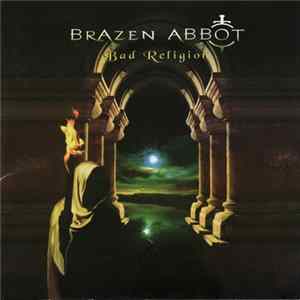 Brazen Abbot - Bad Religion FLAC
