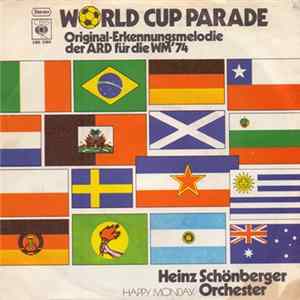 Orchester Heinz Schönberger - World Cup Parade - Original-Erkennungsmelodie Der ARD Für Die WM'74 FLAC