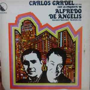 Carlos Gardel - Carlos Gardel Con La Orquesta De Alfredo De Angelis FLAC