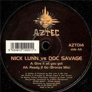 Nick Lunn Vs Doc Savage - Give It All You Got / Ready 2 Go FLAC