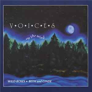 Wild Roses , Beth And Cinde - Voices On The Wind FLAC