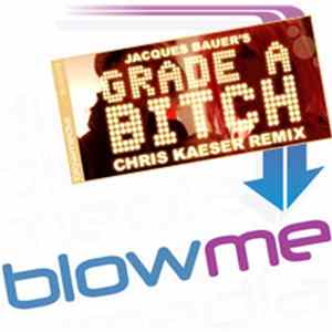 Jacques Bauer - Grade A Bitch (Remixes) FLAC