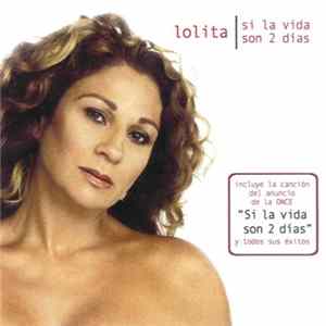Lolita - Si la vida son 2 días FLAC