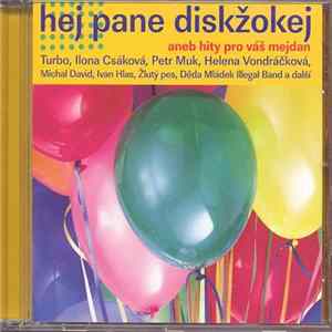 Various - Hej Pane Diskžokej aneb Hity Pro Váš Mejdan FLAC
