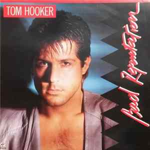 Tom Hooker - Bad Reputation FLAC