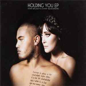 Stan Walker & Ginny Blackmore - Holding You FLAC