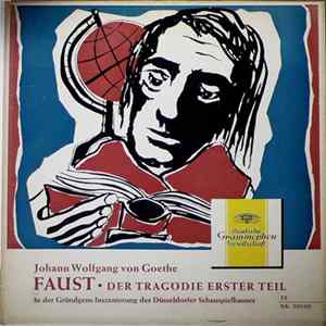 Johann Wolfgang von Goethe, Gründgens - Faust · Der Tragödie Erster Teil FLAC