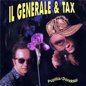 Il Generale & Tax - Pupilla / Dondola! FLAC