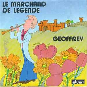 Geoffrey - Le Marchand De Legende FLAC
