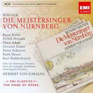 Wagner / René Kollo, Helen Donath, Theo Adam, Geraint Evans, Peter Schreier, Ruth Hesse, Karl Ridderbusch, Chor der Staatsoper Dresden, Chor des Leipziger Rundfunks, Staatskapelle Dresden, Herbert Von Karajan - Die Meistersinger Von Nürnberg FLAC