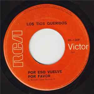 Los Tíos Queridos - Si Me Ves Volar / Por Eso Vuelve Por Favor FLAC
