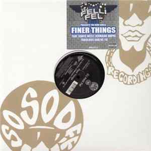 DJ Felli Fel Featuring Kanye West, Jermaine Dupri, Fabolous And Ne-Yo - Finer Things FLAC