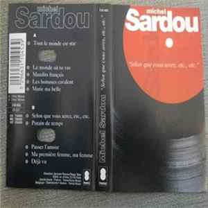 Michel Sardou - Selon Que Vous Serez, Etc., Etc. FLAC