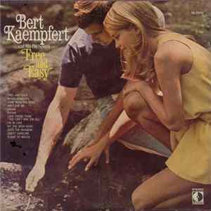 Bert Kaempfert & His Orchestra - Free And Easy FLAC
