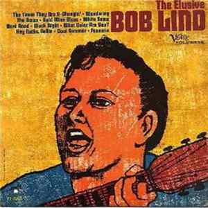 Bob Lind - The Elusive Bob Lind FLAC
