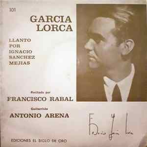 Federico García Lorca, Francisco Rabal, Antonio Arenas - Llanto Por Ignacio Sanchez Mejias FLAC