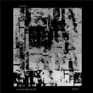 J Slusher - Artificial Scarcity EP FLAC