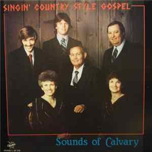 Sounds Of Calvary - Singin' Country Style Gospel FLAC